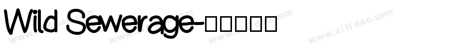 Wild Sewerage字体转换